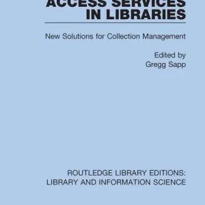 Access Services in Libraries: New Solutions for Collection Management Super Sale