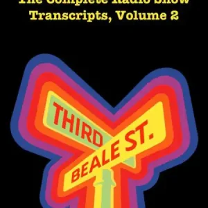 Cheap Blues Unlimited: The Complete Radio Show Transcripts, Volume 2