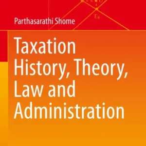 Brand New Taxation History, Theory, Law and Administration