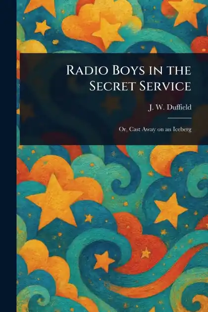 Radio Boys in the Secret Service Modern
