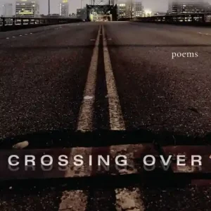 Buy Direct Crossing Over: Poems