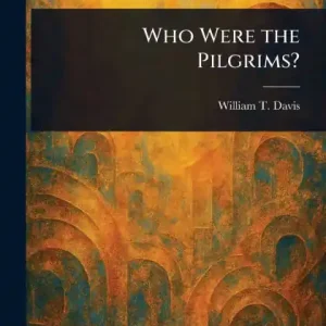 Who Were the Pilgrims? Seasonal Sale