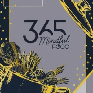 365 Mindful Food April: Gewohnheiten ändern, endlich raus aus der Routine ab in ein gesundes und aktiveres Leben Best Seller