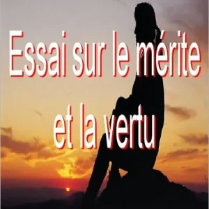 Final Sale Essai sur le mérite et la vertu