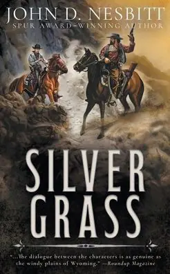 Silver Grass: A Classic Western Adventure Professional Grade