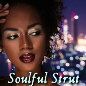 Hot Picks Soulful Strut: Louisiana Love Series: City Girls