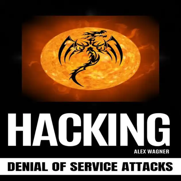 Exclusive Offer HACKING: Denial of Service Attacks
