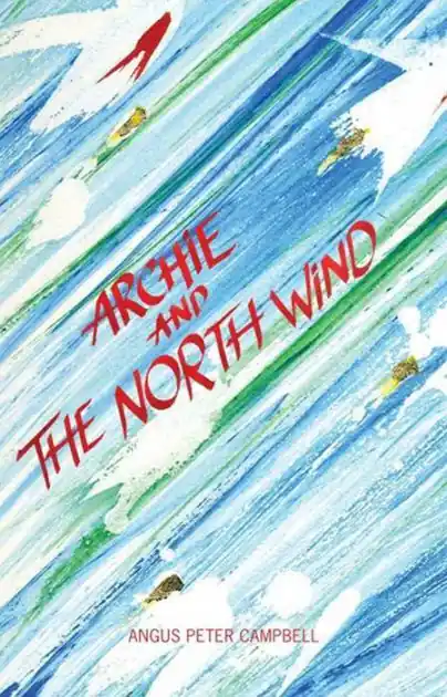 Order Now Archie and the North Wind