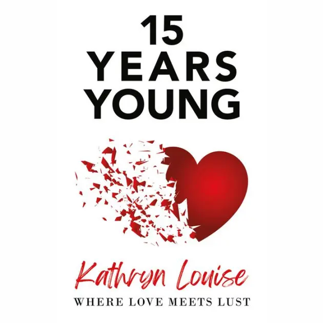 15 Years Young: Where love meets lust High Quality
