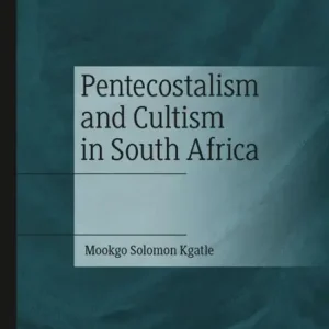 Premium Pentecostalism and Cultism in South Africa