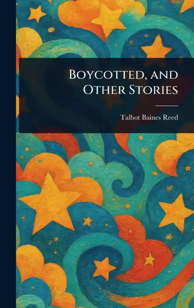 Boycotted, and Other Stories Top Rated